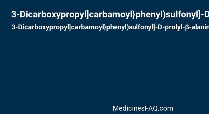 3-Dicarboxypropyl]carbamoyl}phenyl)sulfonyl]-D-prolyl-β-alanine