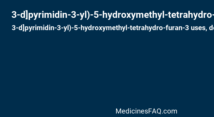 3-d]pyrimidin-3-yl)-5-hydroxymethyl-tetrahydro-furan-3