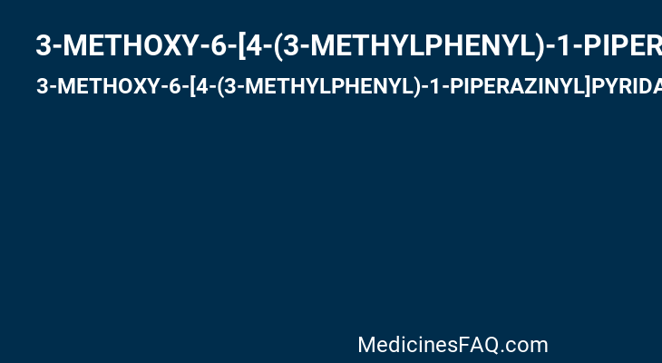 3-METHOXY-6-[4-(3-METHYLPHENYL)-1-PIPERAZINYL]PYRIDAZINE