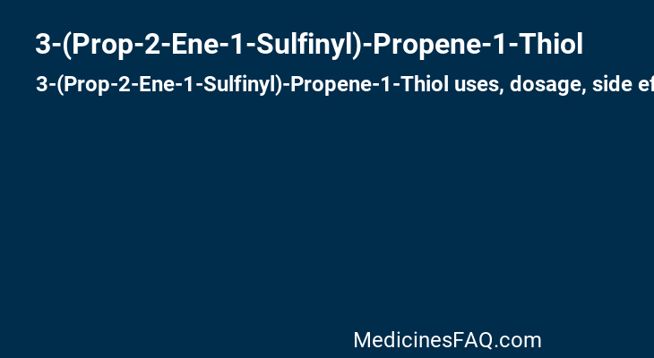 3-(Prop-2-Ene-1-Sulfinyl)-Propene-1-Thiol