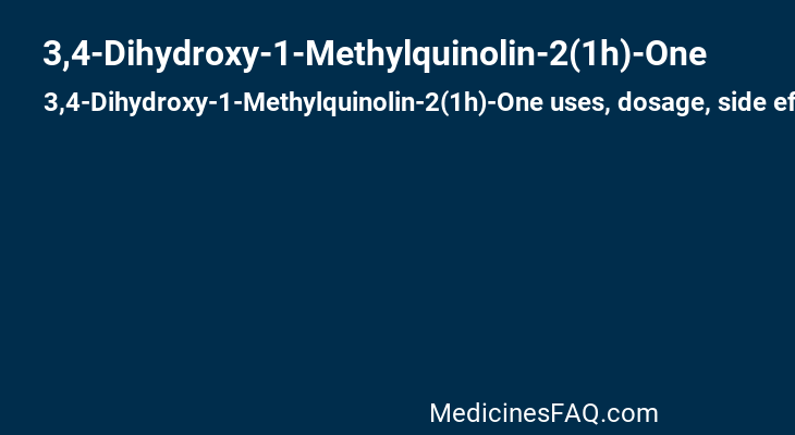 3,4-Dihydroxy-1-Methylquinolin-2(1h)-One
