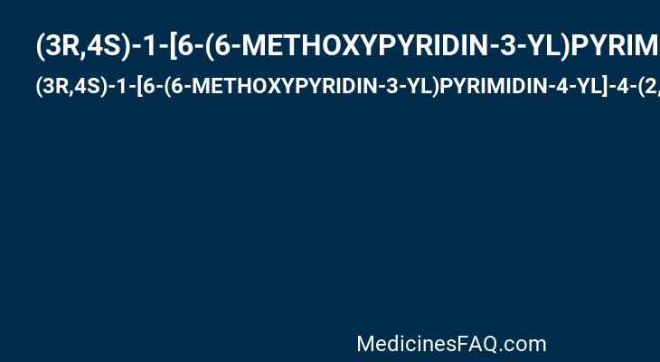(3R,4S)-1-[6-(6-METHOXYPYRIDIN-3-YL)PYRIMIDIN-4-YL]-4-(2,4,5-TRIFLUOROPHENYL)PYRROLIDIN-3-AMINE