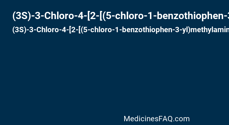 (3S)-3-Chloro-4-[2-[(5-chloro-1-benzothiophen-3-yl)methylamino]ethyl]-6-[2-[(2R)-piperidin-2-yl]ethylamino]-3