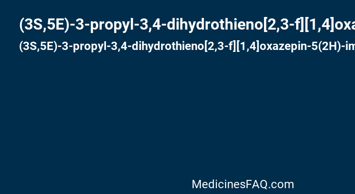 (3S,5E)-3-propyl-3,4-dihydrothieno[2,3-f][1,4]oxazepin-5(2H)-imine