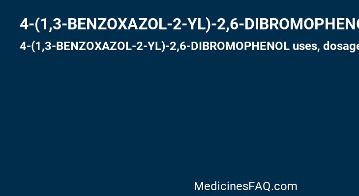 4-(1,3-BENZOXAZOL-2-YL)-2,6-DIBROMOPHENOL