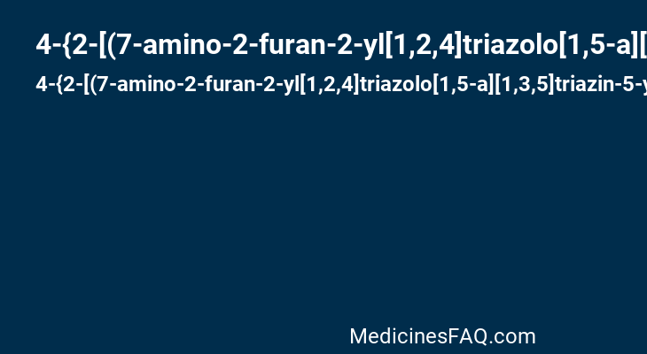 4-{2-[(7-amino-2-furan-2-yl[1,2,4]triazolo[1,5-a][1,3,5]triazin-5-yl)amino]ethyl}phenol