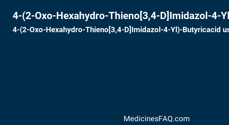 4-(2-Oxo-Hexahydro-Thieno[3,4-D]Imidazol-4-Yl)-Butyricacid