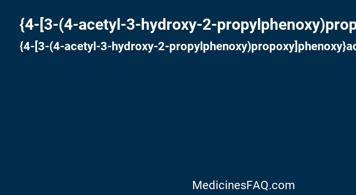 {4-[3-(4-acetyl-3-hydroxy-2-propylphenoxy)propoxy]phenoxy}acetic acid