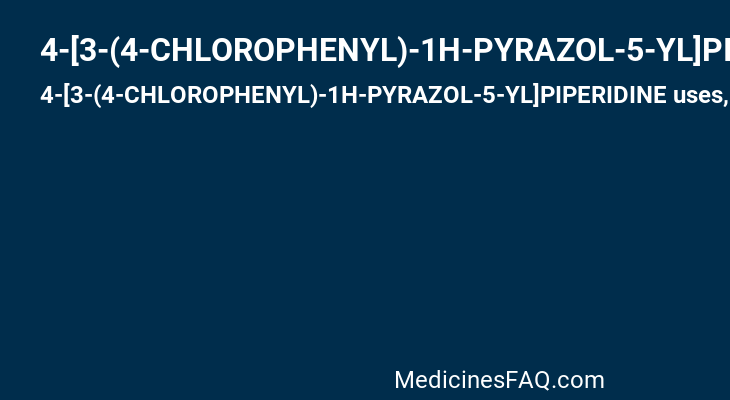 4-[3-(4-CHLOROPHENYL)-1H-PYRAZOL-5-YL]PIPERIDINE