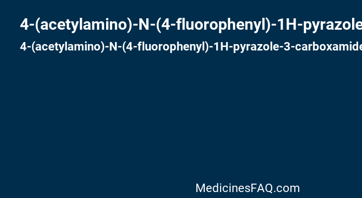 4-(acetylamino)-N-(4-fluorophenyl)-1H-pyrazole-3-carboxamide