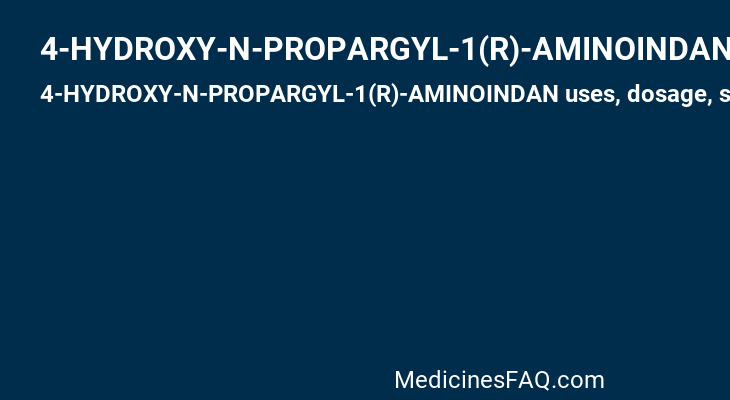 4-HYDROXY-N-PROPARGYL-1(R)-AMINOINDAN