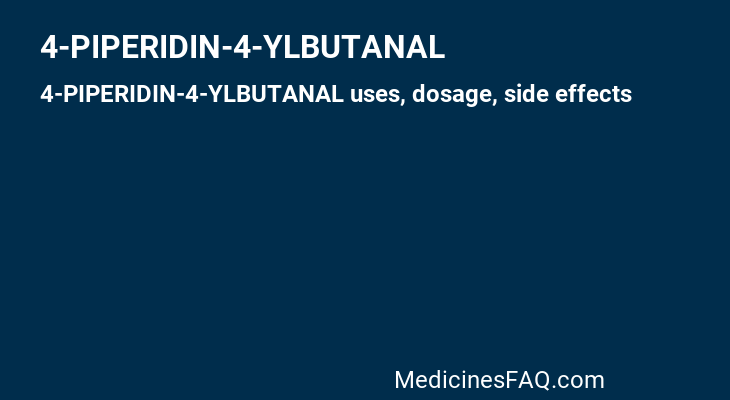 4-PIPERIDIN-4-YLBUTANAL