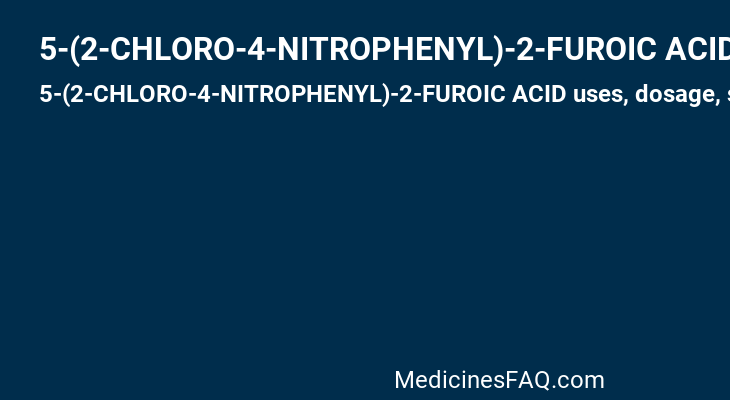 5-(2-CHLORO-4-NITROPHENYL)-2-FUROIC ACID