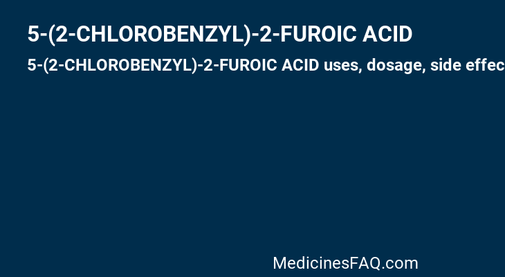 5-(2-CHLOROBENZYL)-2-FUROIC ACID