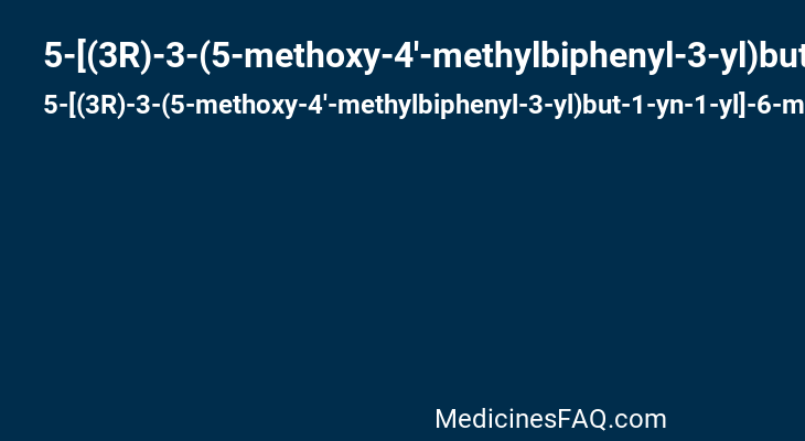 5-[(3R)-3-(5-methoxy-4'-methylbiphenyl-3-yl)but-1-yn-1-yl]-6-methylpyrimidine-2,4-diamine