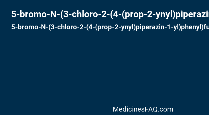 5-bromo-N-(3-chloro-2-(4-(prop-2-ynyl)piperazin-1-yl)phenyl)furan-2-carboxamide
