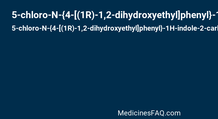 5-chloro-N-{4-[(1R)-1,2-dihydroxyethyl]phenyl}-1H-indole-2-carboxamide