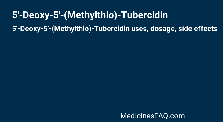 5'-Deoxy-5'-(Methylthio)-Tubercidin