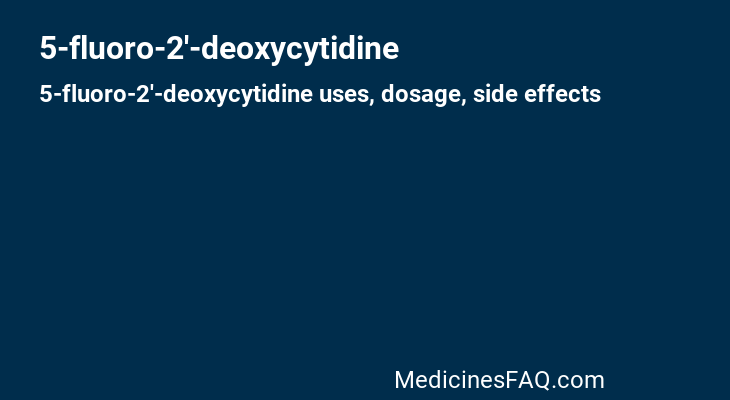 5-fluoro-2'-deoxycytidine