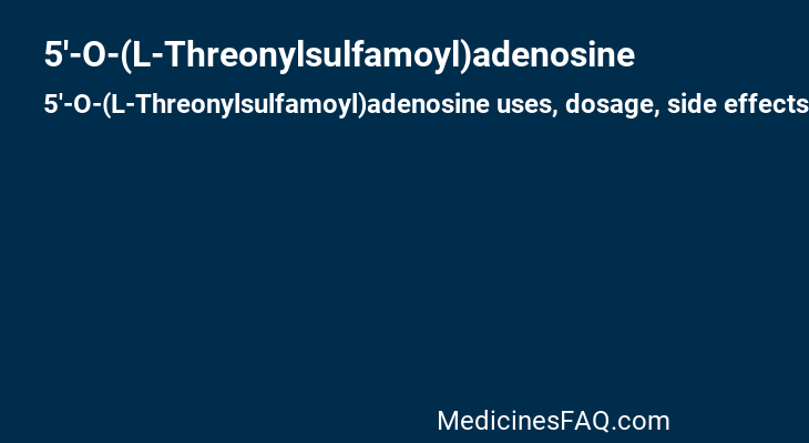 5'-O-(L-Threonylsulfamoyl)adenosine