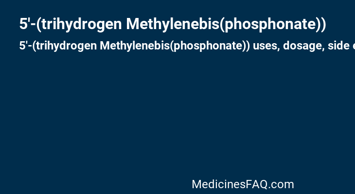 5'-(trihydrogen Methylenebis(phosphonate))