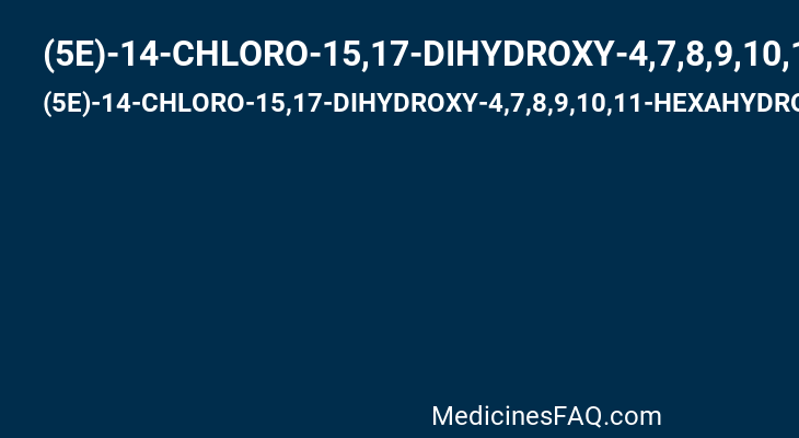(5E)-14-CHLORO-15,17-DIHYDROXY-4,7,8,9,10,11-HEXAHYDRO-2-BENZOXACYCLOPENTADECINE-1,12(3H,13H)-DIONE