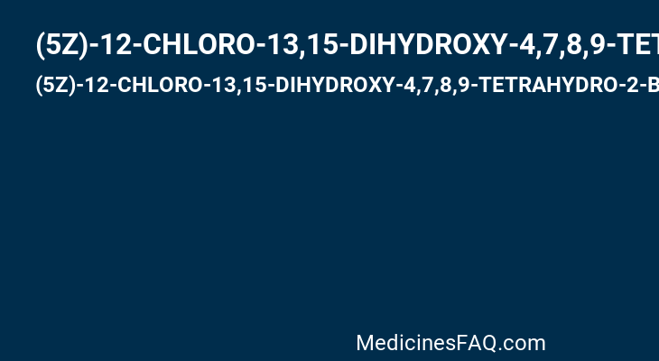 (5Z)-12-CHLORO-13,15-DIHYDROXY-4,7,8,9-TETRAHYDRO-2-BENZOXACYCLOTRIDECINE-1,10(3H,11H)-DIONE