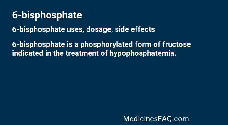 6-bisphosphate