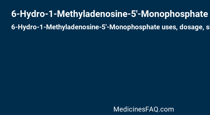 6-Hydro-1-Methyladenosine-5'-Monophosphate