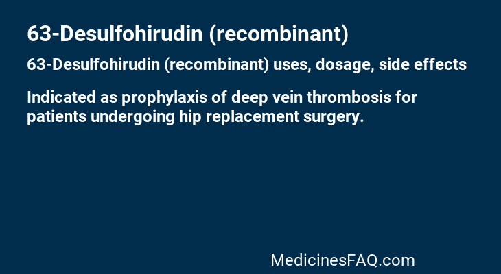 63-Desulfohirudin (recombinant)