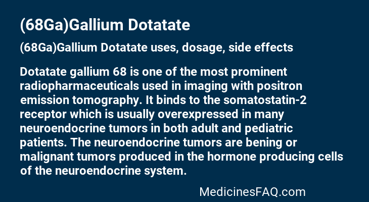 (68Ga)Gallium Dotatate