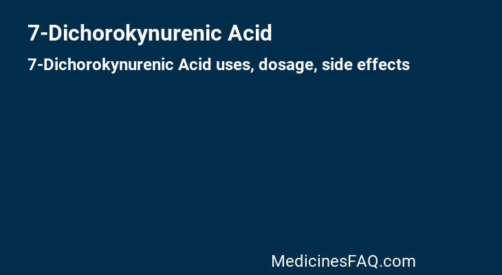 7-Dichorokynurenic Acid
