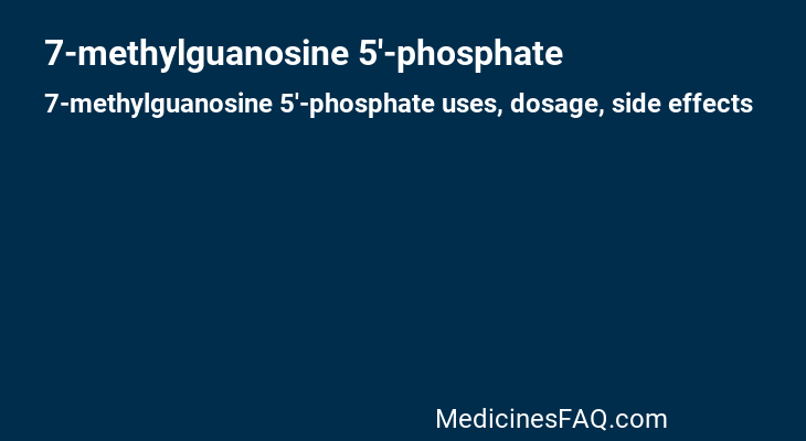 7-methylguanosine 5'-phosphate