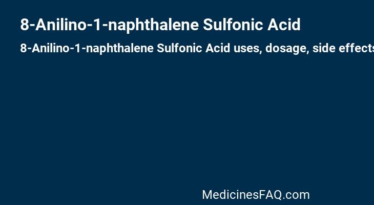 8-Anilino-1-naphthalene Sulfonic Acid