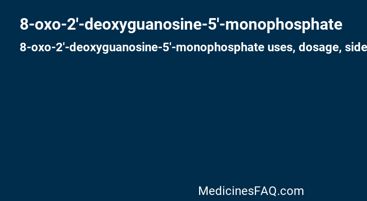 8-oxo-2'-deoxyguanosine-5'-monophosphate
