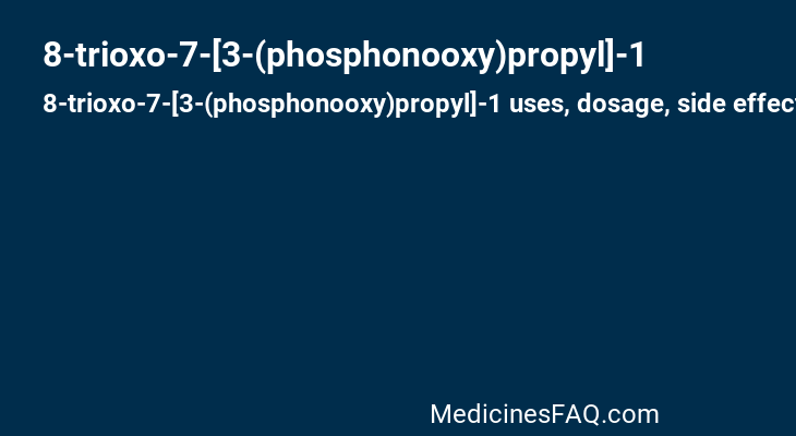 8-trioxo-7-[3-(phosphonooxy)propyl]-1