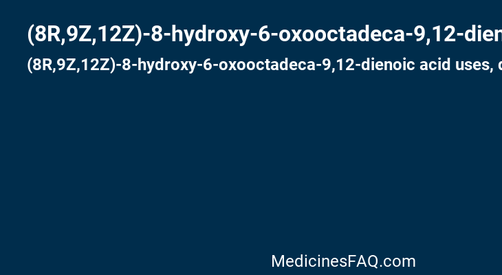(8R,9Z,12Z)-8-hydroxy-6-oxooctadeca-9,12-dienoic acid