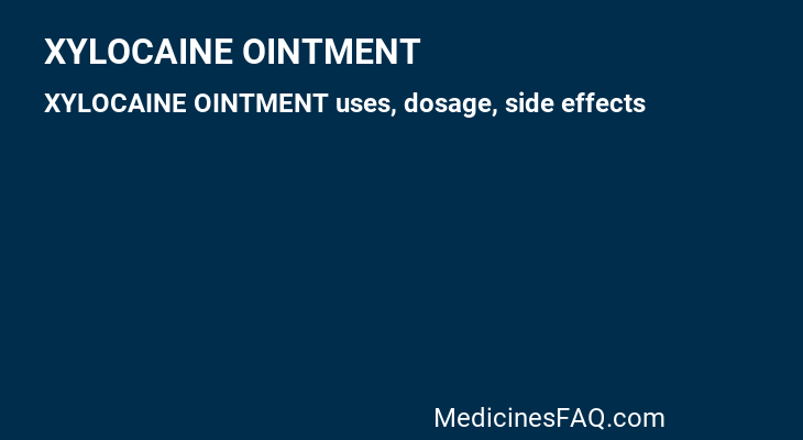 XYLOCAINE OINTMENT