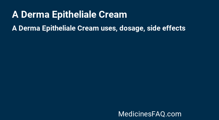 A Derma Epitheliale Cream