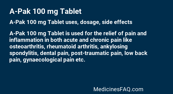 A-Pak 100 mg Tablet