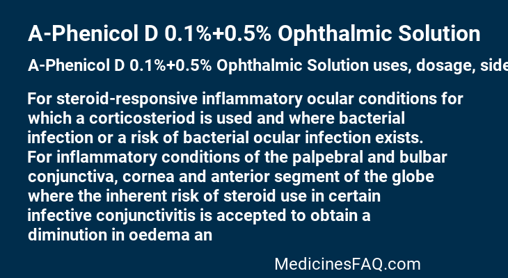 A-Phenicol D 0.1%+0.5% Ophthalmic Solution