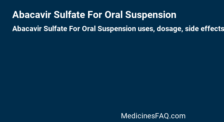 Abacavir Sulfate For Oral Suspension
