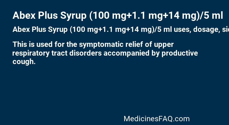 Abex Plus Syrup (100 mg+1.1 mg+14 mg)/5 ml