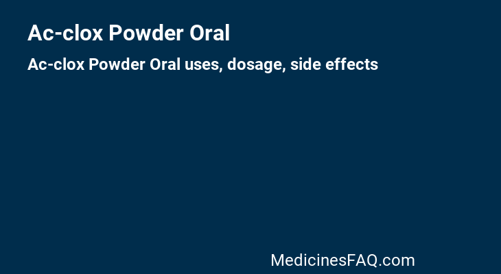 Ac-clox Powder Oral
