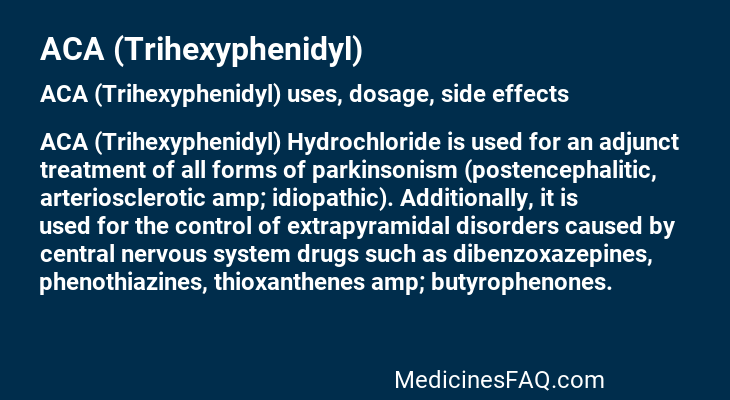 ACA (Trihexyphenidyl)