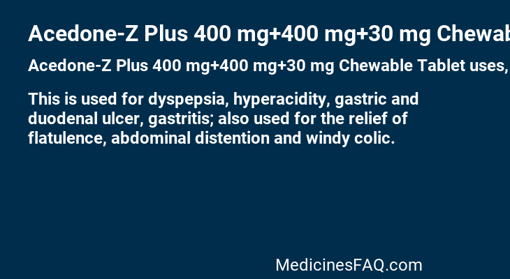 Acedone-Z Plus 400 mg+400 mg+30 mg Chewable Tablet