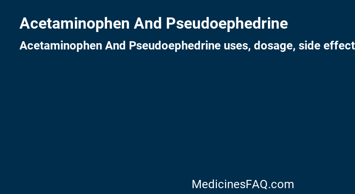 Acetaminophen And Pseudoephedrine
