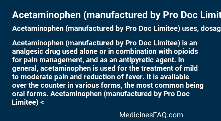 Acetaminophen (manufactured by Pro Doc Limitee)