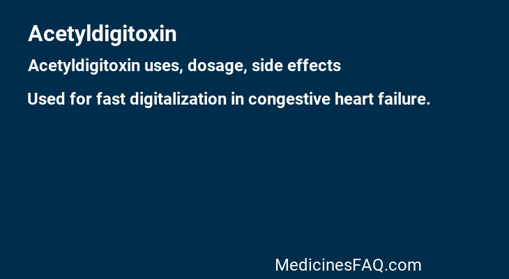 Acetyldigitoxin