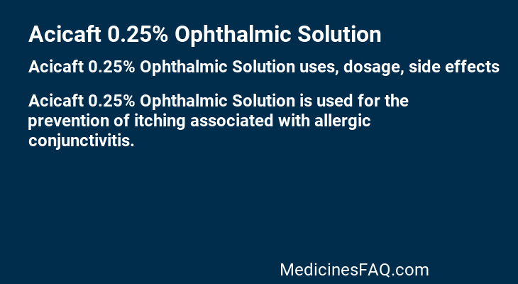 Acicaft 0.25% Ophthalmic Solution